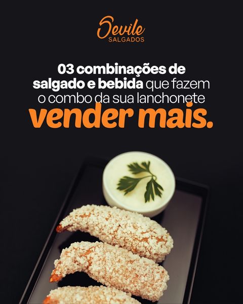 Post “03 combinações de salgado e bebida que fazem o combo da sua lanchonete vender mais”, no Instagram da Sevile